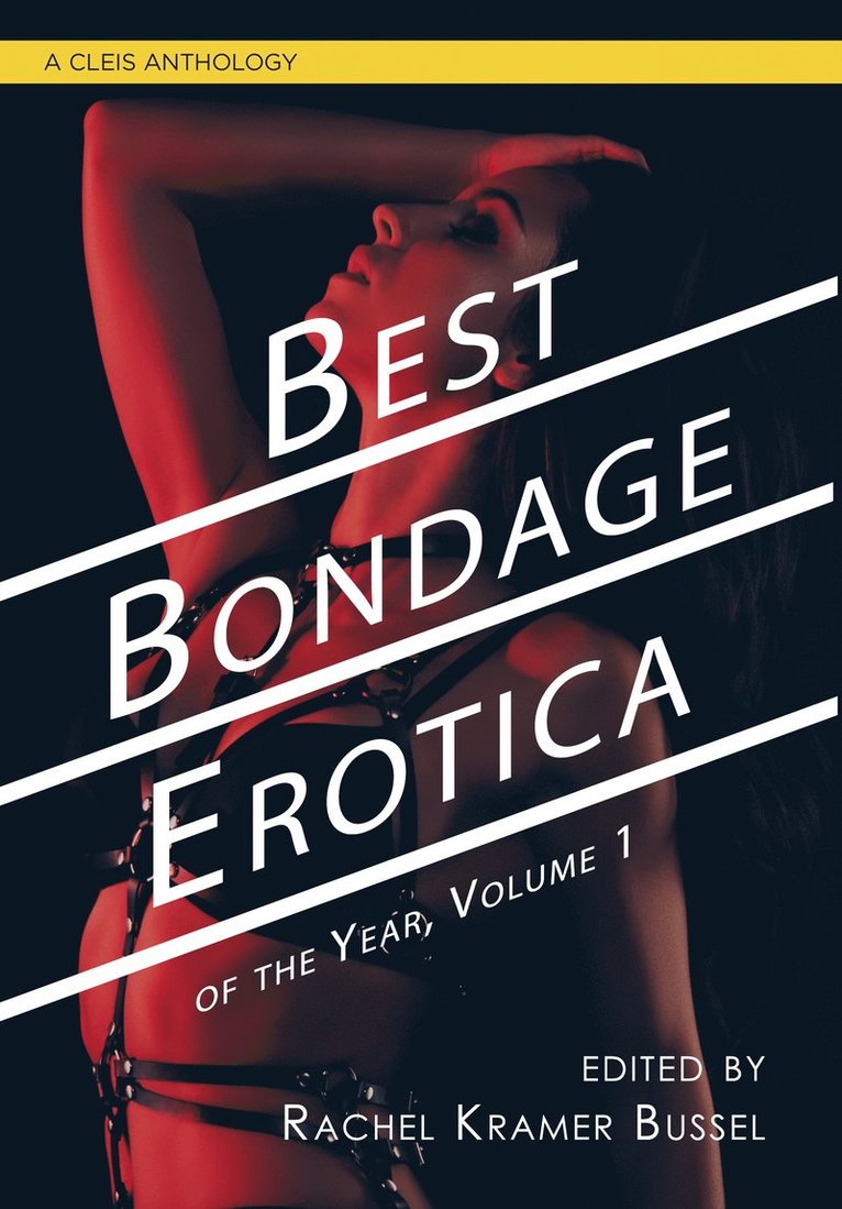 Rachel Kramer Bussel - Best Bondage Erotica of the Year, Vol. 1, Häftad