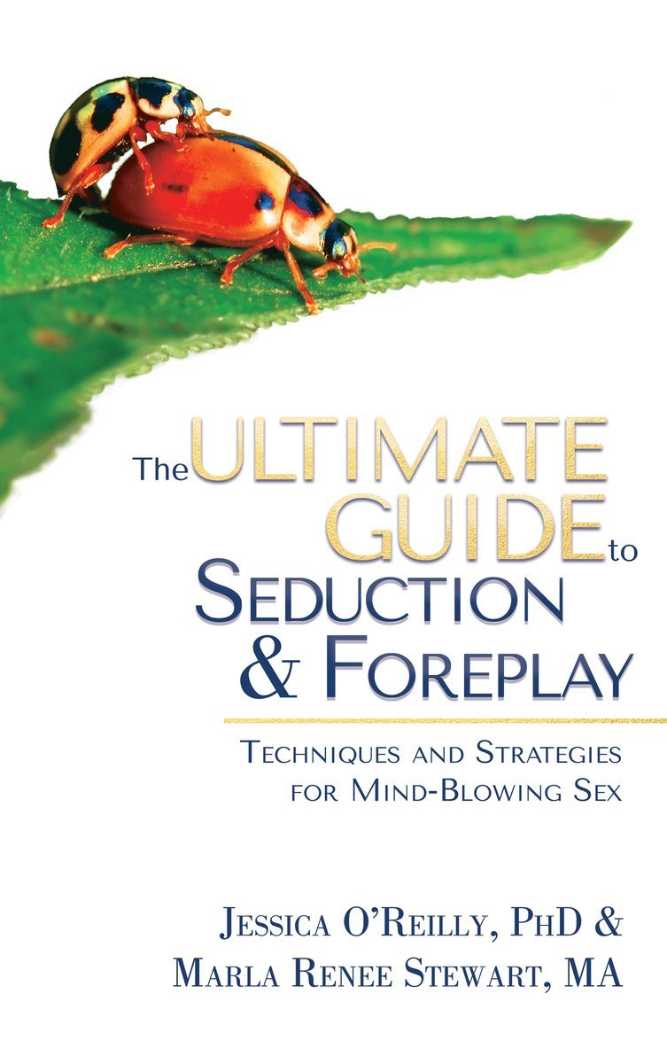 Ultimate Guide to Seduction & Foreplay