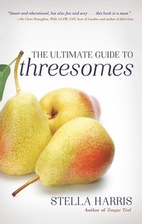 bokomslag The Ultimate Guide to Threesomes