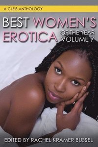 bokomslag Best Women's Erotica of the Year, Volume 7