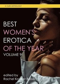 bokomslag Best Women's Erotica of the Year, Volume 9