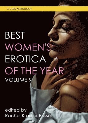 bokomslag Best Women's Erotica of the Year, Volume 9