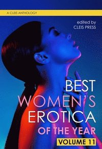 bokomslag Best Women's Erotica of the Year, Volume 11