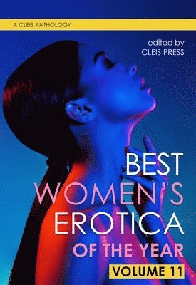 bokomslag The Best Women's Erotica of the Year, Volume 11