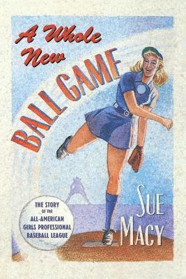 Sue Macy - Whole New Ball Game, Häftad