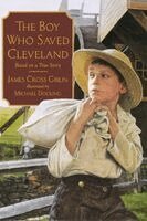 James Cross Giblin - The Boy Who Saved Cleveland, Häftad