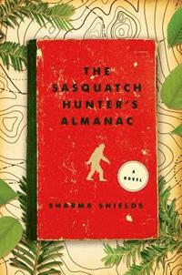 bokomslag Sasquatch Hunter's Almanac