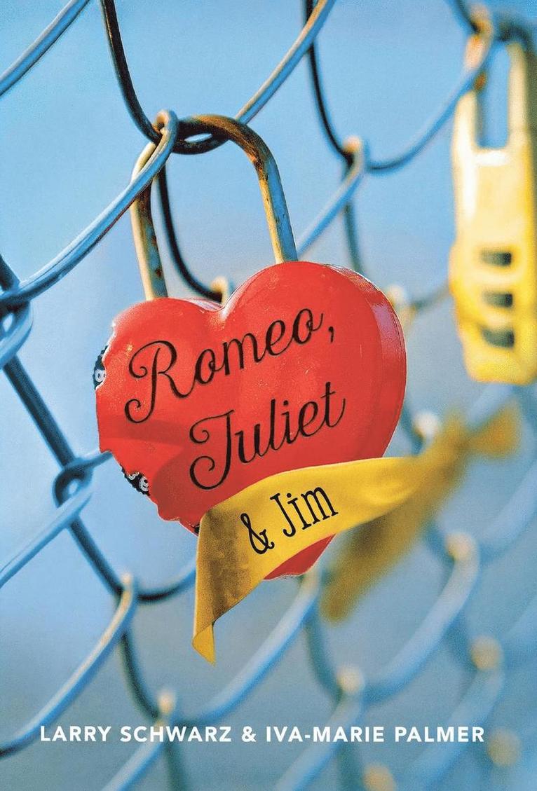 Romeo, Juliet & Jim: Book 1