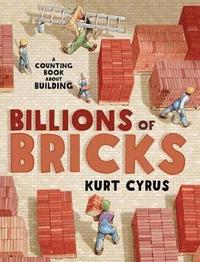 bokomslag Billions of Bricks: A Counting Book about Building