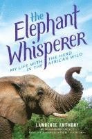bokomslag Elephant Whisperer (Young Readers Adaptation)
