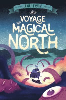 The Voyage to Magical North 1