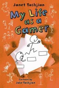 bokomslag My Life as a Gamer