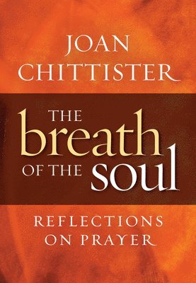 bokomslag Breath of the Soul: Reflections on Prayer