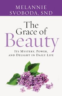 bokomslag The Grace of Beauty