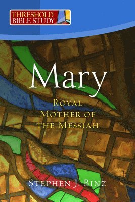 Mary, Royal Mother of the Messiah 1