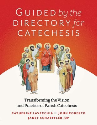 bokomslag Guided by the Directory for Catechesis: Transforming the Vision and Practice of Parish Catechesis