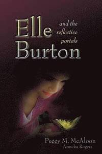 bokomslag Elle Burton and the Reflective Portals