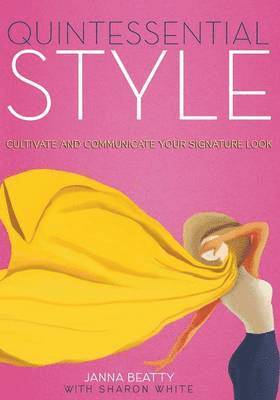 Janna Beatty, Sharon White - Quintessential Style, Häftad
