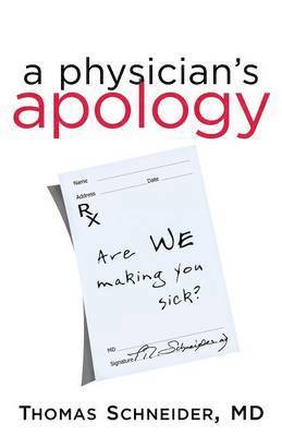 Thomas Schneider - Physician's Apology, Häftad