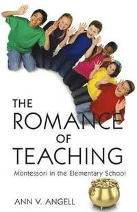 bokomslag The Romance of Teaching