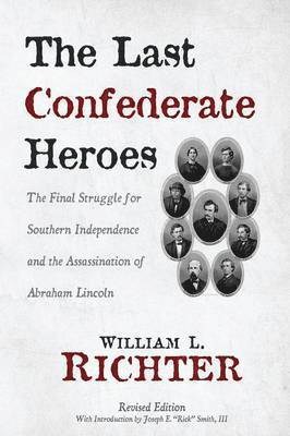 William L Richter, William L. Richter - Last Confederate Heroes, Häftad