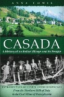 Anna Comis, Isabel Comis Degenaars - Casada: A History of an Italian Village and Its People, Häftad