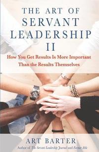 bokomslag The Art of Servant Leadership II