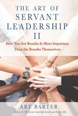 bokomslag The Art of Servant Leadership II