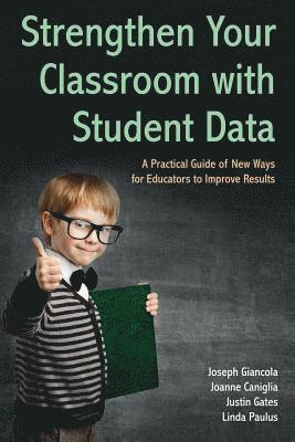 Strengthen Your Classroom with Student Data 1