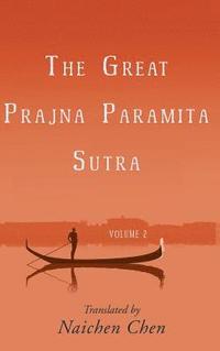 bokomslag The Great Prajna Paramita Sutra, Volume 2