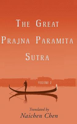 The Great Prajna Paramita Sutra, Volume 2 1