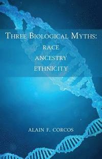 bokomslag Three Biological Myths