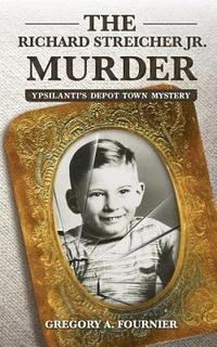 bokomslag The Richard Streicher Jr. Murder