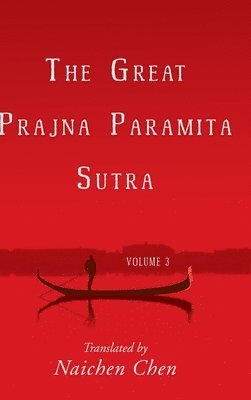 The Great Prajna Paramita Sutra, Volume 3 1