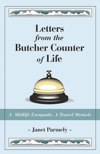 bokomslag Letters from the Butcher Counter of Life