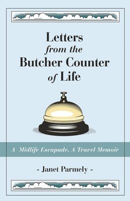 bokomslag Letters from the Butcher Counter of Life