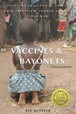 bokomslag Vaccines and Bayonets