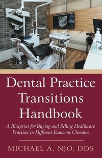 bokomslag Dental Practice Transitions Handbook