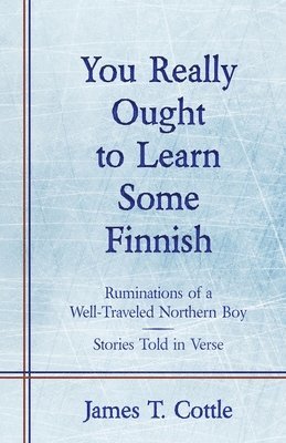 You Really Ought to Learn Some Finnish 1