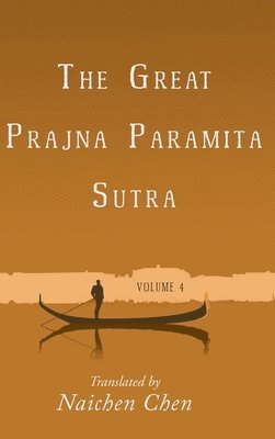 The Great Prajna Paramita Sutra, Volume 4 1
