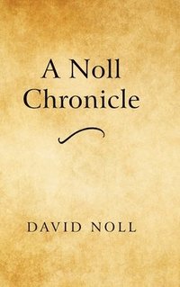 bokomslag A Noll Chronicle
