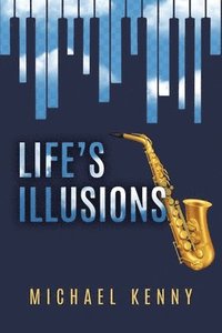 bokomslag Life's Illusions