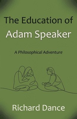 Richard Dance - Education of Adam Speaker, Häftad