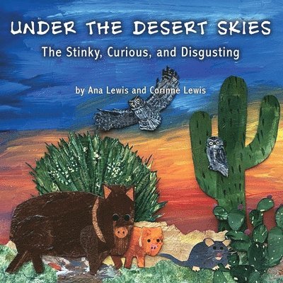 Ana Lewis, Corinne Lewis - Under the Desert Skies, Häftad
