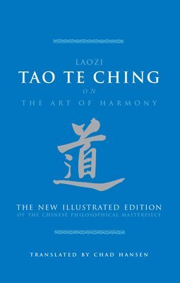 bokomslag Tao Te Ching on the Art of Harmony: The New Illustrated Edition of the Chinese Philosophical Masterpiece