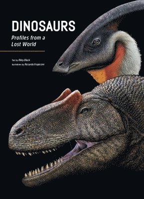 bokomslag Dinosaurs: Profiles from a Lost World