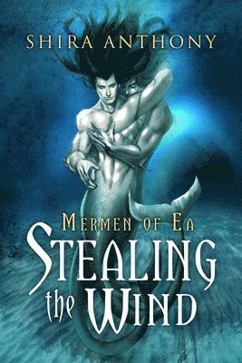 Shira Anthony - Stealing the Wind, Häftad