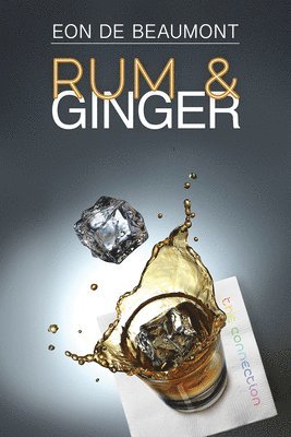 bokomslag Rum and Ginger