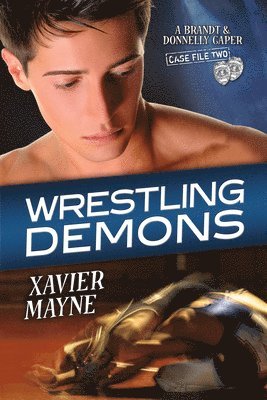Xavier Mayne - Wrestling Demons Volume 2, Häftad