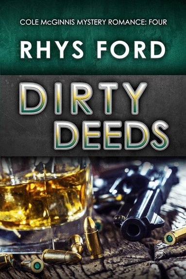 Rhys Ford - Dirty Deeds, Häftad